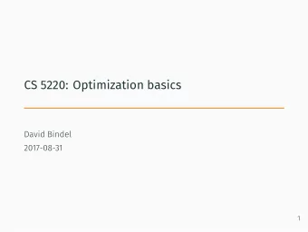 CS 5220: Optimization basics  David Bindel  2017-08-31  1  Reminder: Modern processors   Modern