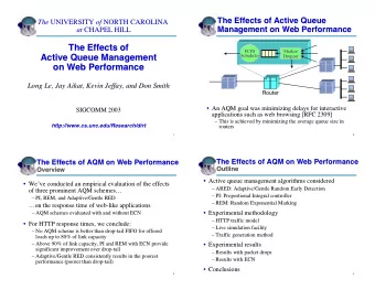 The Effects of  The Effects of  Marker/  FCFS  FCFS  Marker/  Scheduler  Scheduler  Dropper