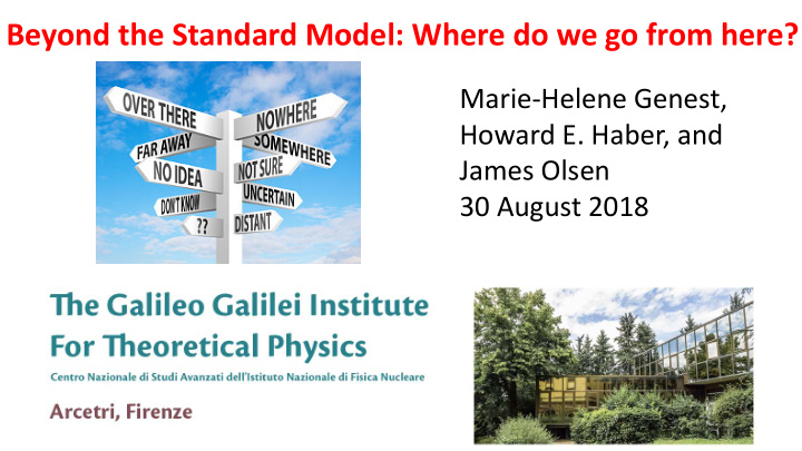 beyond the standard model where do we go from here