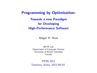 Programming by Optimisation:  Towards a new Paradigm  for Developing  High-Performance Software