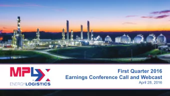 First Quarter 2016  Earnings Conference Call and Webcast  April 28, 2016 Forward  Looking