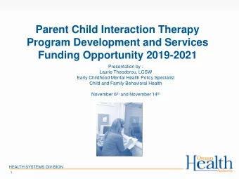 Parent Child Interaction Therapy  Program Development and Services  Funding Opportunity 2019-2021
