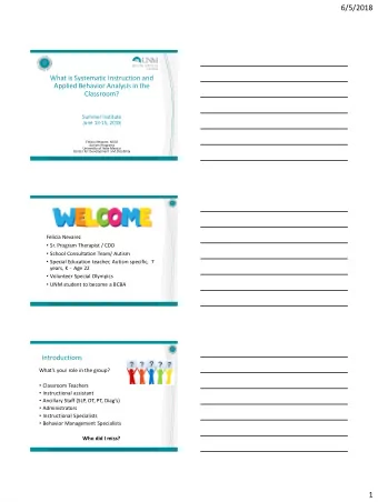 6/5/2018  What is Systematic Instruction and  Applied Behavior Analysis in the  Classroom?  Summer