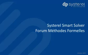 Systerel Smart Solver  Forum Mthodes Formelles  October 2014  S3  S3 for C  Systerel Smart Solver