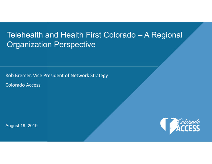 telehealth and health first colorado a regional