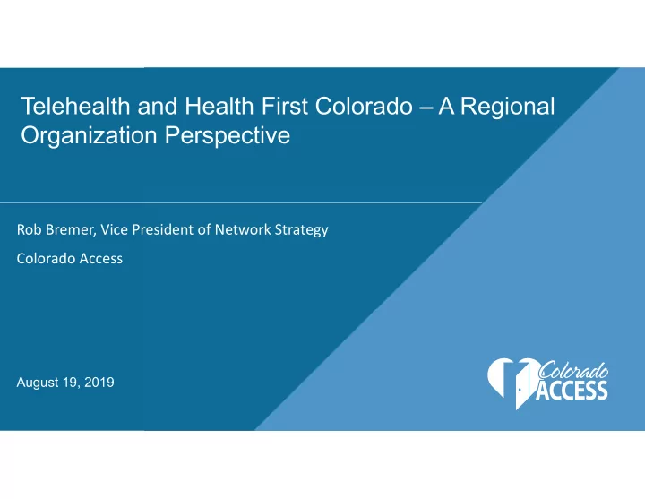 telehealth and health first colorado a regional