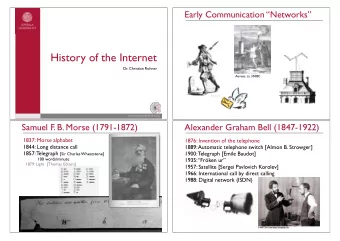 History of the Internet  Dr. Christian Rohner  Aeneas, ca. 350BC  Communications Research Group
