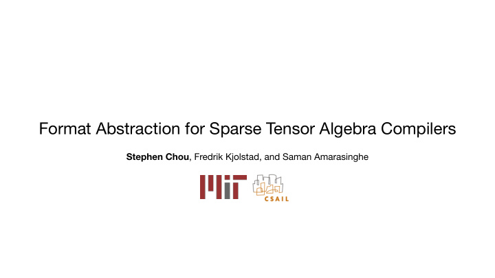 format abstraction for sparse tensor algebra compilers