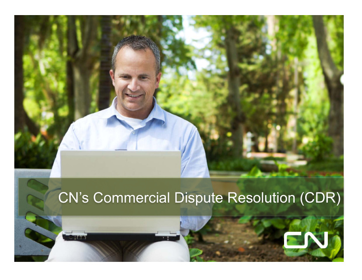 cn s commercial dispute resolution cdr cn s objectives