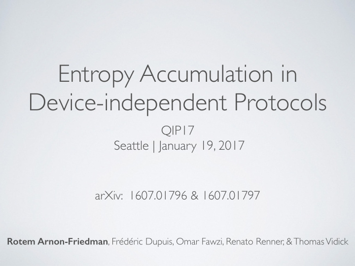 entropy accumulation in device independent protocols
