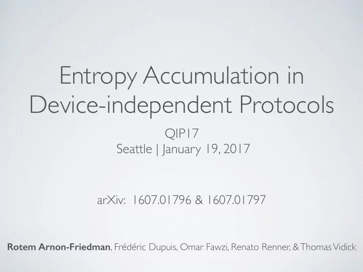 entropy accumulation in device independent protocols