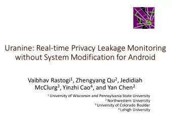 Uranine: Real-time Privacy Leakage Monitoring  without System Modification for Android Vaibhav