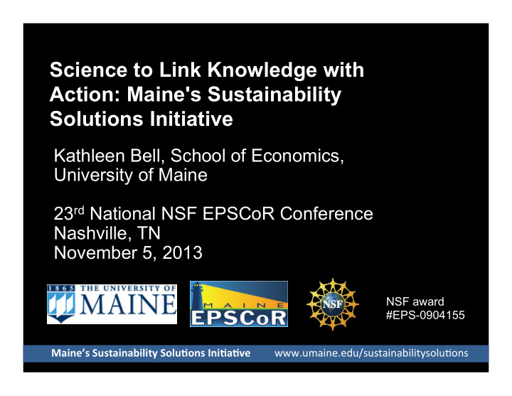 science to link knowledge with action maine s