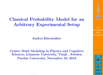 Draft  .  1/26  Classical Probability Model for an  Arbitrary Experimental Setup  26  November