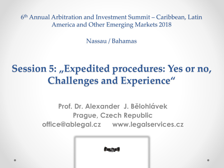 session 5 expedited procedures yes or no challenges and