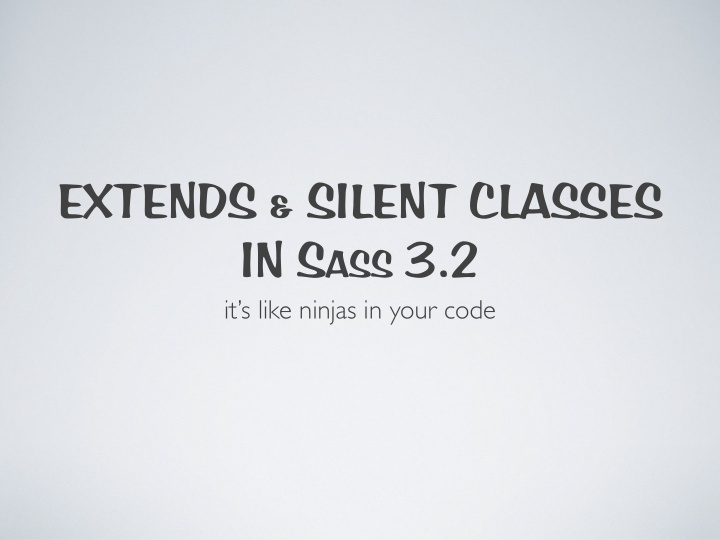 extends silent classes in s ass 3 2