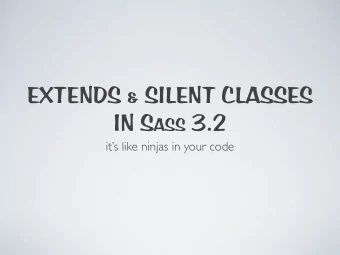 EXTENDS &amp; SILENT CLASSES IN S ASS 3.2  its like ninjas in your code  EXTENDS &amp; SILENT