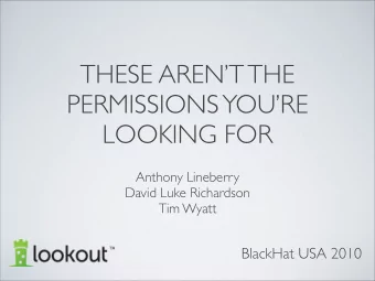 THESE ARENT THE  PERMISSIONS  YOURE  LOOKING FOR  Anthony Lineberry  David Luke Richardson