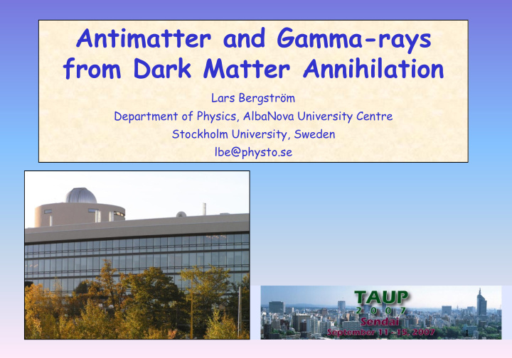 antimatter and gamma rays from dark matter annihilation