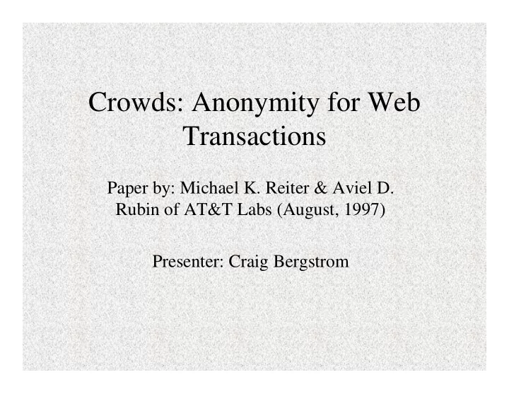 crowds anonymity for web transactions