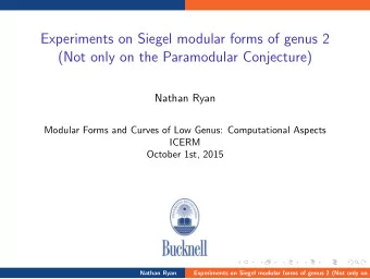 Experiments on Siegel modular forms of genus 2  (Not only on the Paramodular Conjecture)  Nathan