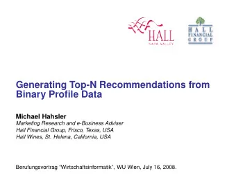 Generating Top-N Recommendations from  Binary Profile Data  Michael Hahsler  Marketing Research and
