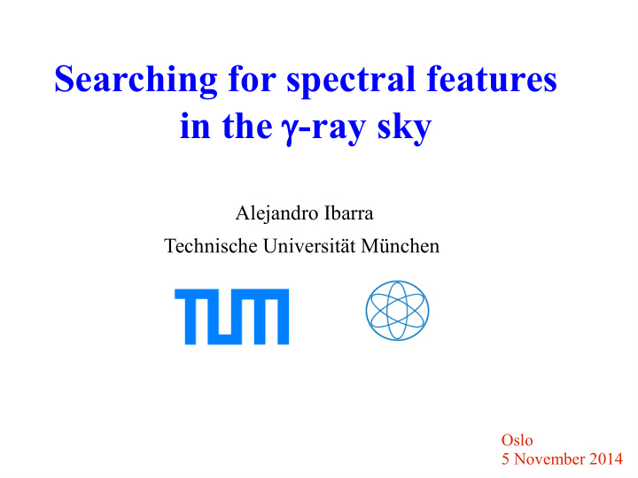searching for spectral features in the g ray sky