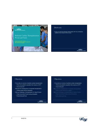 Pediatric Cardiac Transplantation  Present and Future  Jeffrey Gossett, M.D., F.A.A.P.  Director