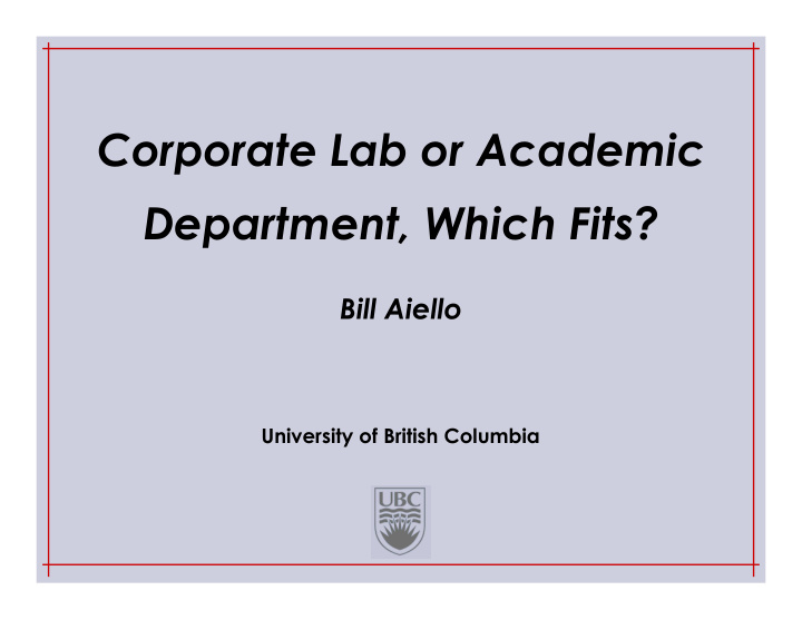 corporate lab or academic department which fits