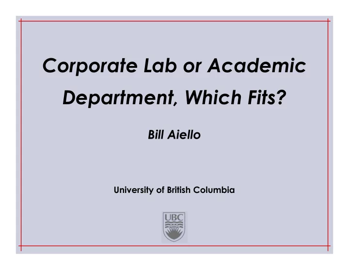 corporate lab or academic department which fits
