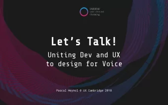 Lets Talk!  Uniting Dev and UX  to design for Voice  Pascal Heynol @ UX Cambridge 2018  Pascal