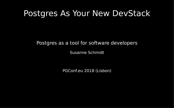postgres as your new devstack