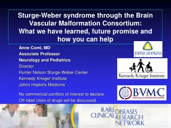 What we have learned, future promise and  how you can help  Anne Comi, MD  Associate Professor