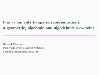 From moments to sparse representations,  a geometric, algebraic and algorithmic viewpoint  Bernard