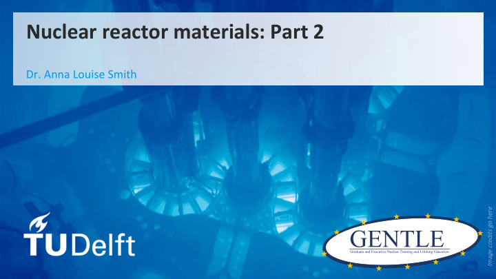 nuclear reactor materials part 2