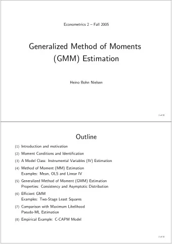 Generalized Method of Moments  (GMM) Estimation  Heino Bohn Nielsen  1 of 32  Outline (1)
