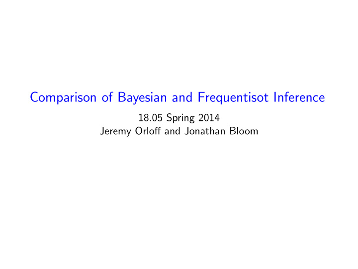 comparison of bayesian and frequentisot inference 18 05