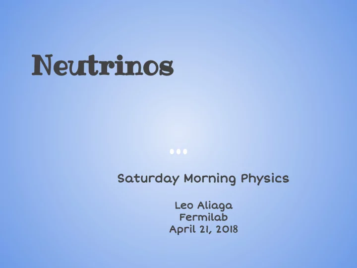 neutrinos