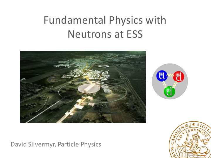 fundamental physics with neutrons at ess