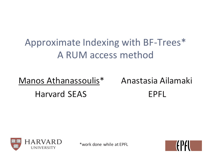 approximate indexing with bf trees a rum access method