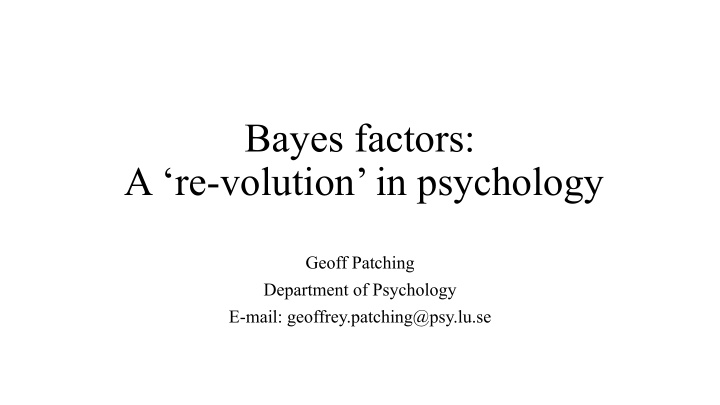 bayes factors a re volution in psychology