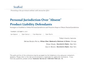Personal Jurisdiction Over Absent Personal Jurisdiction Over &quot;Absent&quot; Product Liability