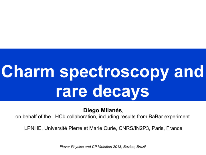 charm spectroscopy and rare decays