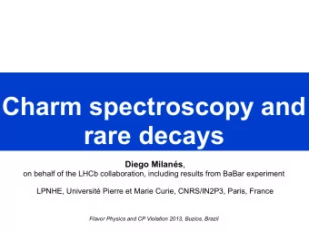 Charm spectroscopy and  rare decays Diego Milans ,  on behalf of the LHCb collaboration,