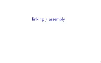 linking / assembly  1  last time  course intro / logistics / preview  layers of abstraction  powers