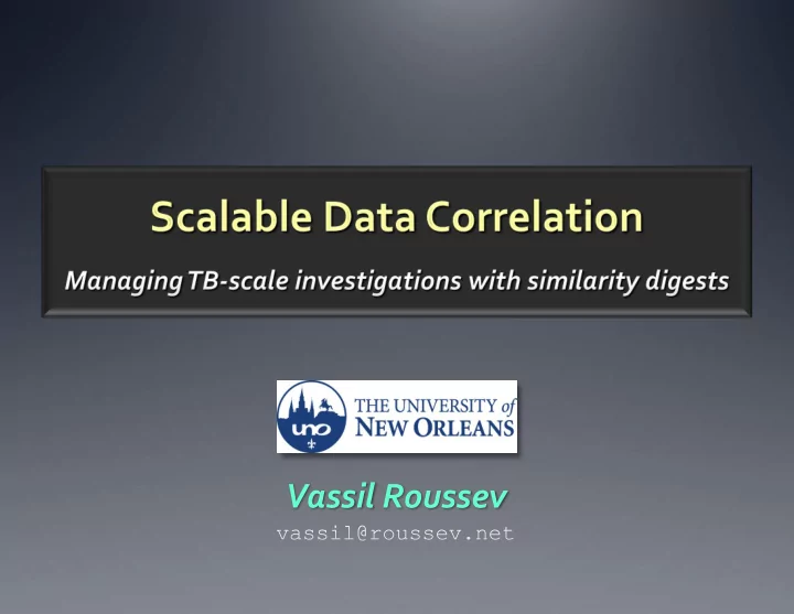 vassil roussev the current forensic workflow