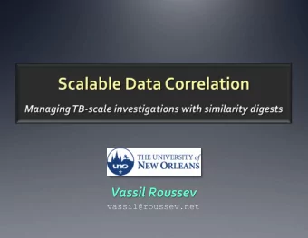 Vassil Roussev  The Current Forensic Workflow  Forensic  Target (3TB)  Clone  Process  @150MB/s