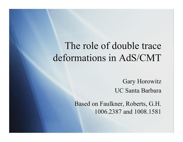 the role of double trace deformations in ads cmt