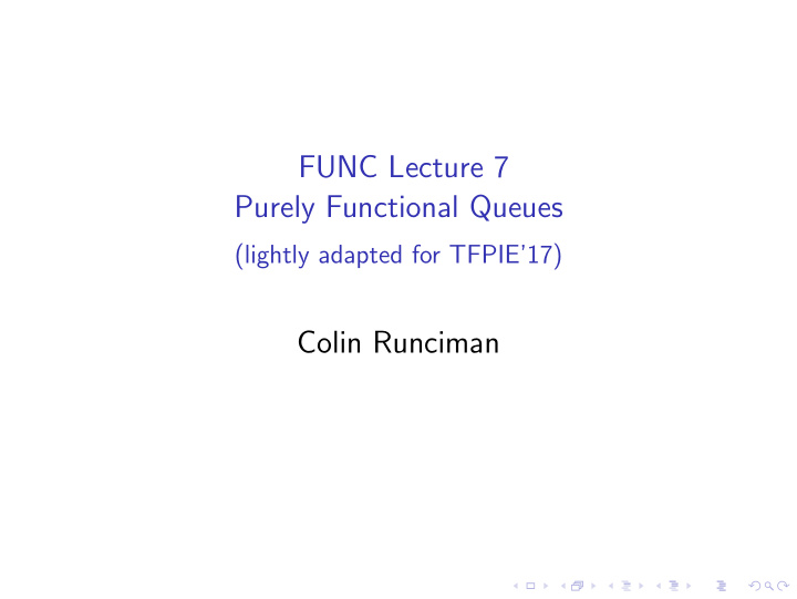 func lecture 7 purely functional queues