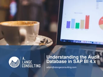 Understanding the Audit  Database in SAP BI 4.x  adam@alangeconsulting.com  RESOURCES